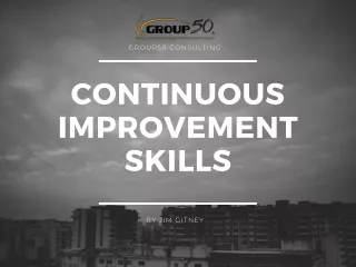 Mastering Continuous Improvement Skills for Business Growth