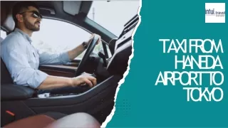 Taxi from Haneda Airport to Tokyo – Fast and Reliable Airport Transfer