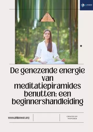 De genezende energie van meditatiepiramides benutten een beginnershandleiding