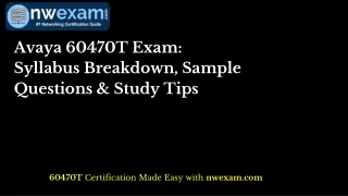 Avaya 60470T Exam: Syllabus Breakdown, Sample Questions & Study Tips