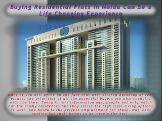 Buying Residential Flats in Noida Can be a Life Changing Exp