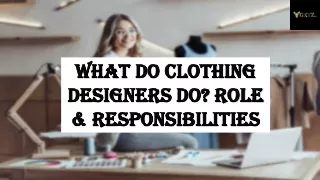 What Do Clothing Designers Do Role & Responsibilities