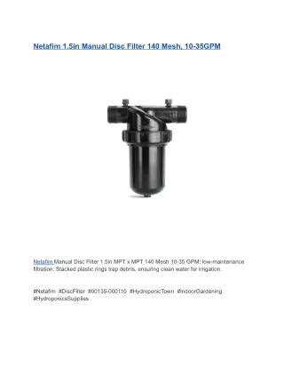 Netafim 1.5in Manual Disc Filter 140 Mesh, 10-35GPM