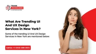 What Are Trending UI And UX Design Services in New York?