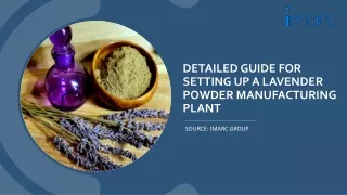 Detailed Report On Lavender Powder Manufacturing Unit PDF