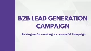 Strategies for creating a successful B2B lead generation campaign