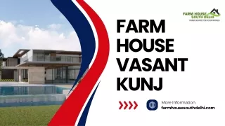 Gated Community Living: FARM HOUSE VASANT KUNJ