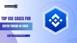 Top Use Cases for BEP20 Tokens in 2024