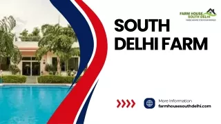 Prime Locations: SOUTH DELHI FARM