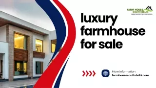 Stunning Luxury Farmhouse for Sale in Chattarpur
