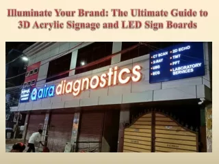 Illuminate Your Brand The Ultimate Guide to 3D Acrylic Signage and LED Sign Boards