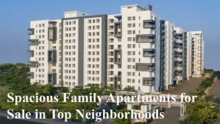 Spacious Family Apartments for Sale in Top Neighborhoods