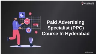 Paid Advertising Specialist (PPC) Course In Hyderabad | Skillfloor