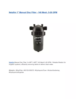 Netafim 1_ Manual Disc Filter - 140 Mesh, 5-26 GPM
