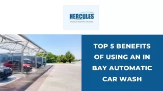 Top 5 Benefits of Using an In Bay Automatic Car Wash