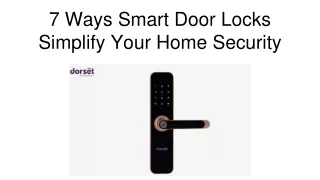 7 Ways Smart Door Locks Simplify Your Home Security