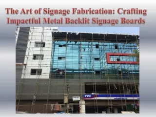 The Art of Signage Fabrication Crafting Impactful Metal Backlit Signage Boards