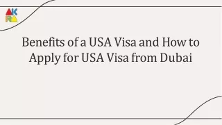 Benefits of a USA Visa and How to Apply for USA Visa from Dubai