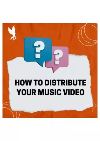 How to distribute your music videos