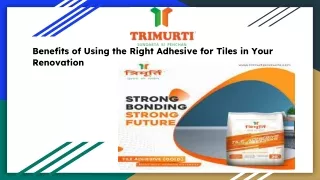 Benefits of Using the Right Adhesive for Tiles in Your Renovation