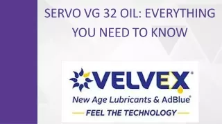 Servo VG 32 Oil: Everything You Need to Know