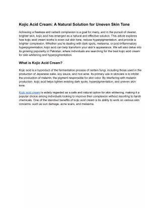 Kojic Acid Cream A Natural Solution for Uneven Skin Tone