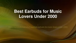 Best Earbuds for Music Lovers Under 2000