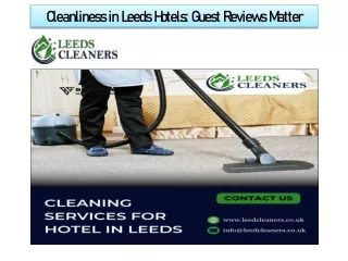 Cleanliness in Leeds Hotels Guest Reviews Matter