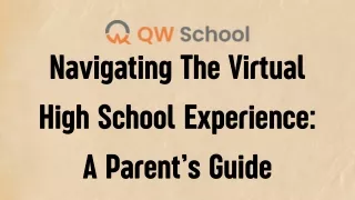 Navigating the Virtual High School Experience A Parent’s Guide