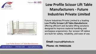 Low Profile Scissor Lift Table Manufacturers - Future Industries Private Limited