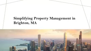 Simplifying Property Management in Brighton, MA
