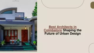 Best Architects in Coimbatore Shaping the Future of Urban Design