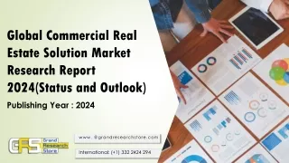 Global Commercial Real Estate Solution Market Research Report 2024(Status and Outlook)
