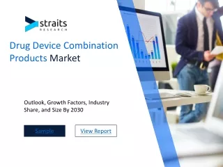 According to Straits Research, the global drug device combination products marke