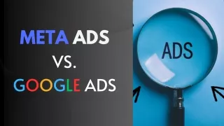 Meta Ads vs. Google Ads: A Comprehensive Guide to Choosing the Right Platform