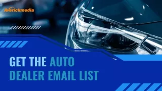 Get the Auto Dealer Email List