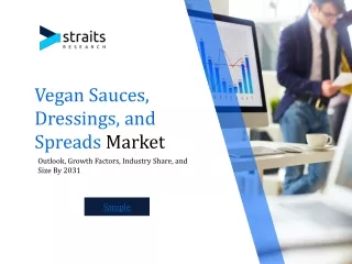 Vegan Sauces, Dressings, and Spreads Market