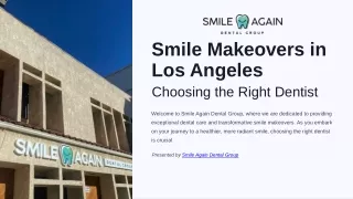 Smile Makeovers in Los Angeles Choosing the Right Dentist