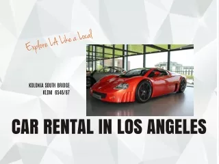 Explore LA Like a Local: Car Rental in Los Angeles