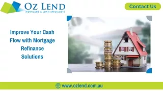 Improve Your Cash Flow with Mortgage Refinance Solutions