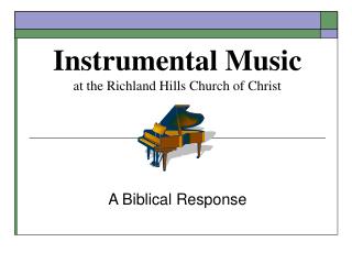 Instrumental Music at the Richland Hills Church of Christ