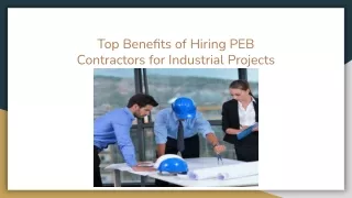 Top Benefits of Hiring PEB Contractors for Industrial Projects