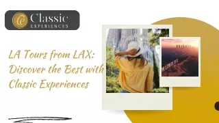 LA Tours from LAX Discover the Best with Classic Experiences