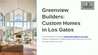 Greenview Builders  Custom Homes  in Los Gatos