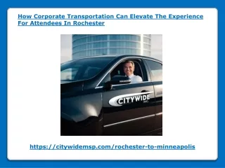 How Corporate Transportation Can Elevate The Experience For Attendees In Rochester