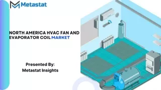 North America HVAC Fan and Evaporator Coil Market Size, Share, Growth