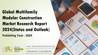 Global Multifamily Modular Construction Market Research Report 2024(Status and Outlook)