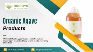 Our Organic Agave Products