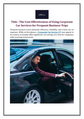 The Cost-Effectiveness of Using Corporate Car Services for Frequent BusinessTrip