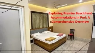 Exploring Premier Beachfront Accommodations in Puri A Comprehensive Overview